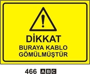 Dikkat Buraya Kablo Gömülmüştür 35x50 cm PVC(Plastik) 0,50mm