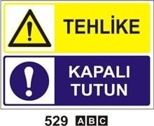 Tehlike Kapalı Tutun