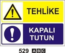 Tehlike Kapalı Tutun 25x35 cm Saç (Galvaniz) 0,50mm