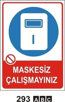Maskesiz Çalışmayınız 50x70 cm Saç (Galvaniz) 0,50mm