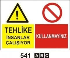 Tehlike İnsanlar Çalışıyor Kullanmayınız