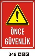 Önce Güvenlik 25x35cm Sticker (Yapışkanlı) Etiket