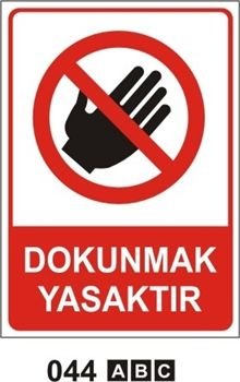 Dokunmak Yasaktır 35x50 cm Sticker (Yapışkanlı) Etiket
