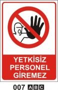 Yetkisiz Personel Giremez