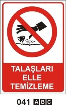 Talaşları Elle Temizleme 25x35 cm Sticker (Yapışkanlı) Etiket