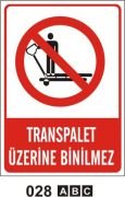 Transpalet Üzerine Binilmez