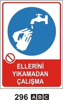 ELLERİNİ YIKAMADAN ÇALIŞMA 25x35 cm Sticker (Yapışkanlı) Etiket