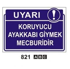 Koruyucu Ayakkabı Giymek Mecburidir 50x70 cm Saç (Galvaniz) 0,50mm