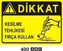Dikkat Kesilme Tehlikesi Fırça Kullan 25x35 cm Sticker (Yapışkanlı) Etiket
