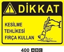 Dikkat Kesilme Tehlikesi Fırça Kullan 25x35 cm PVC (Plastik) 0,50mm