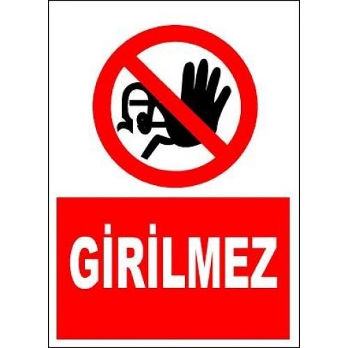 Girilmez 25x35 cm PVC (Plastik) 0,50mm