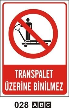 Transpalet Üzerine Binilmez 25x35 cm Sticker (Yapışkanlı) Etiket