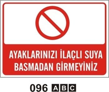 Ayaklarınızı İlaçlı Suya Basmadan Girmeyiniz 35x50 cm Saç (Galvaniz) 0,50mm