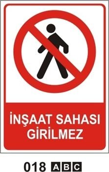 İnşaat Sahası Girilmez 35x50 cm Sticker (Yapışkanlı) Etiket