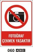 Fotoğraf Çekmek Yasaktır