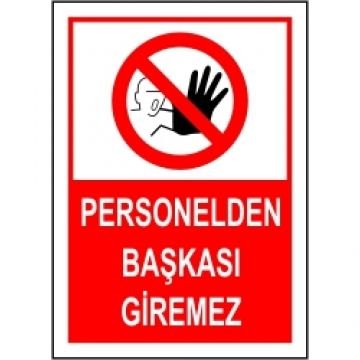 Personelden Başkası Giremez 25x35 cm Saç (Galvaniz) 0,50mm