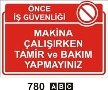 Makina Çalışırken Tamir ve Bakım Yapmayınız 25x35cm Sac (Galvaniz) 050mm Levha
