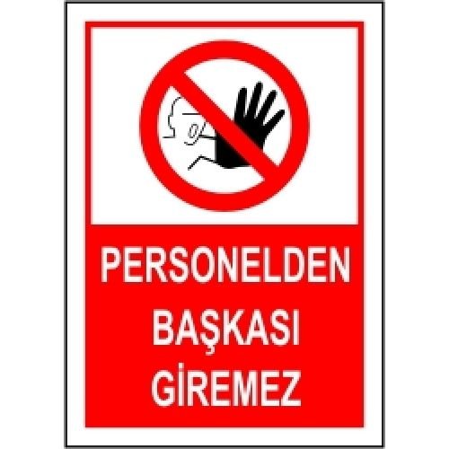 Personelden Başkası Giremez 50x70 cm Saç (Galvaniz) 0,50mm