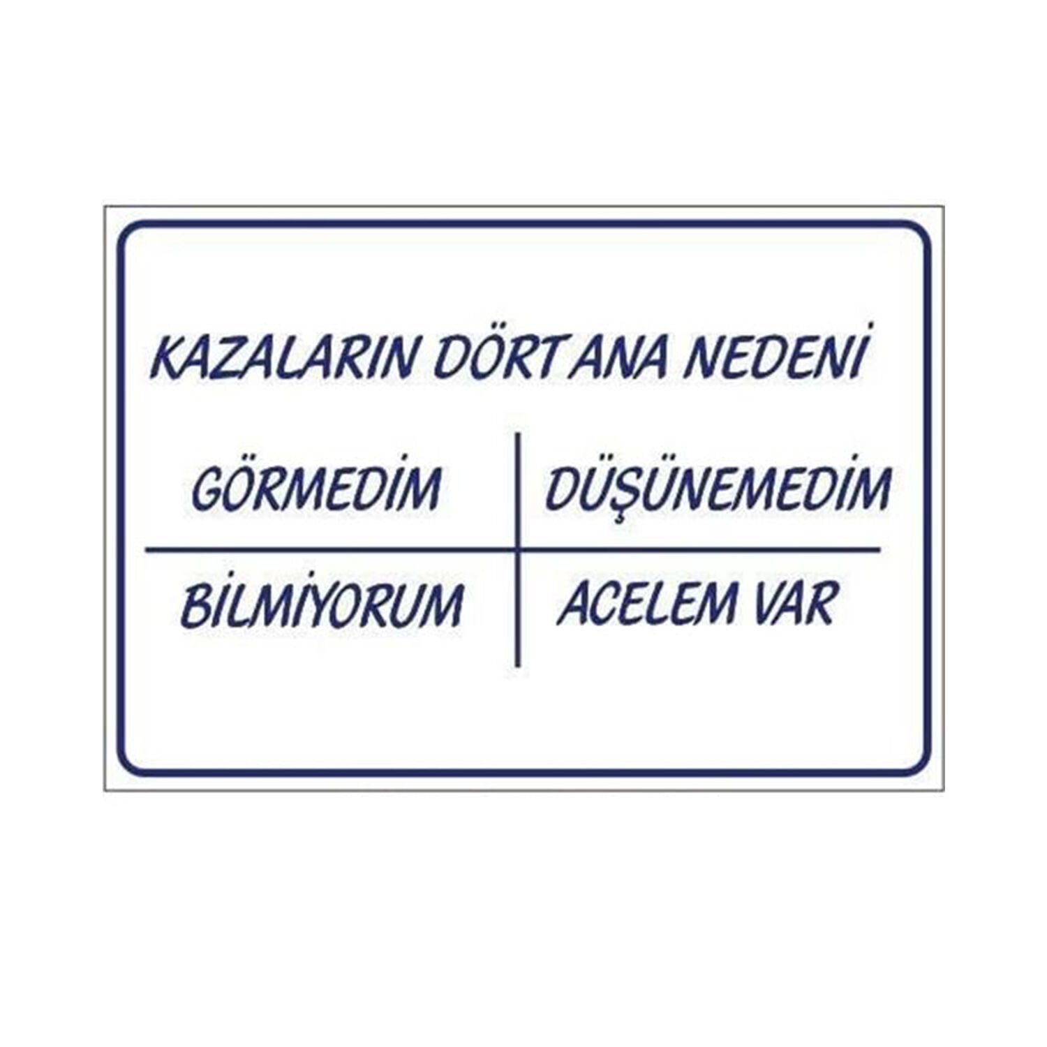 Kazaların Dört Ana Nedeni Uyarı Levhası