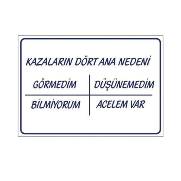 Kazaların Dört Ana Nedeni Uyarı Levhası