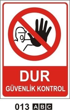 Dur Güvenlik Kontrol 25x35 cm Sticker (Yapışkanlı) Etiket