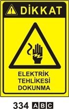 Elektrik Tehlikesi Dokunma 35x50 cm Dekota (Forex) 3mm