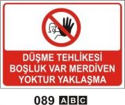 Düşme Tehlikesi Merdiven Yoktur Yaklaşma