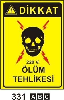 Dikkat Ölüm Tehlikesi 25x35 cm Sticker (Yapışkanlı)Etiket
