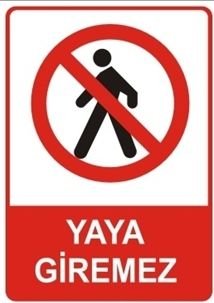 Yaya Giremez Uyarı Levhası 25x35 cm Saç (Galvaniz) 0,50mm