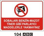 Sobaları Benzin-Mazot Tiner Gibi Parlayıcı Maddelerle Yakmayınız