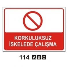 Korkuluksuz İskelede Çalışma 35x50 cm Sticker (Yapışkanlı) Etiket