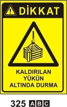 Kaldırılan Yükün Altında Durma 35x50 cm PVC(Plastik) 0,50mm