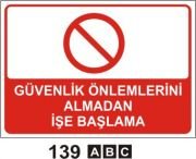 Güvenlik Önlemleri Almadan İşe Başlama