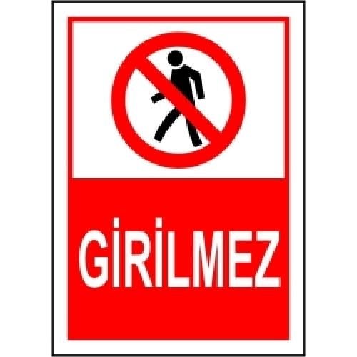 Girilmez 35x50 cm PVC(Plastik) 0,50mm
