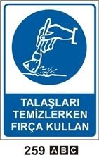 Talaşları Temizlerken Fırça Kullan 35x50 cm Sticker (Yapışkanlı) Etiket