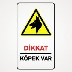 Dikkat Köpek Var 35x50 cm PVC(Plastik) 0,50mm