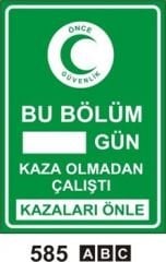 Bu Bölüm ... Gün Kaza Olmadan Çalıştı