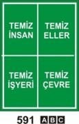 Temiz İnsan-Temiz Eller-Temiz İşyeri-Temiz Çevre