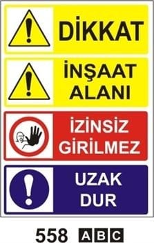 Dikkat İnşaat Alanı İzinsiz Girilmez Uzak Dur 50x70 cm Saç (Galvaniz) 0,50mm