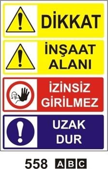 Dikkat İnşaat Alanı İzinsiz Girilmez Uzak Dur 50x70 cm Saç (Galvaniz) 0,50mm