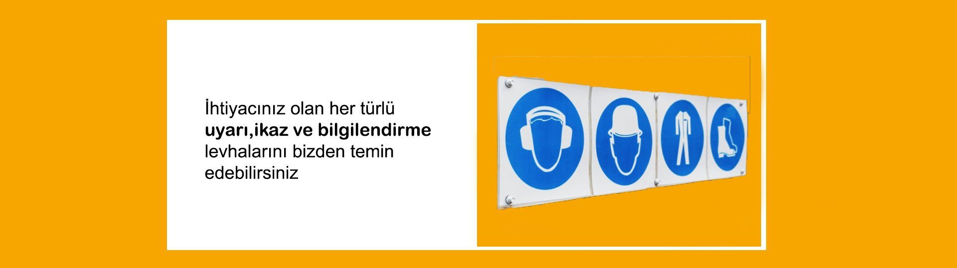 İş Güvenliği Levhaları